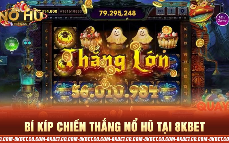 bí kíp chiến thắng nổ hũ 8kbet